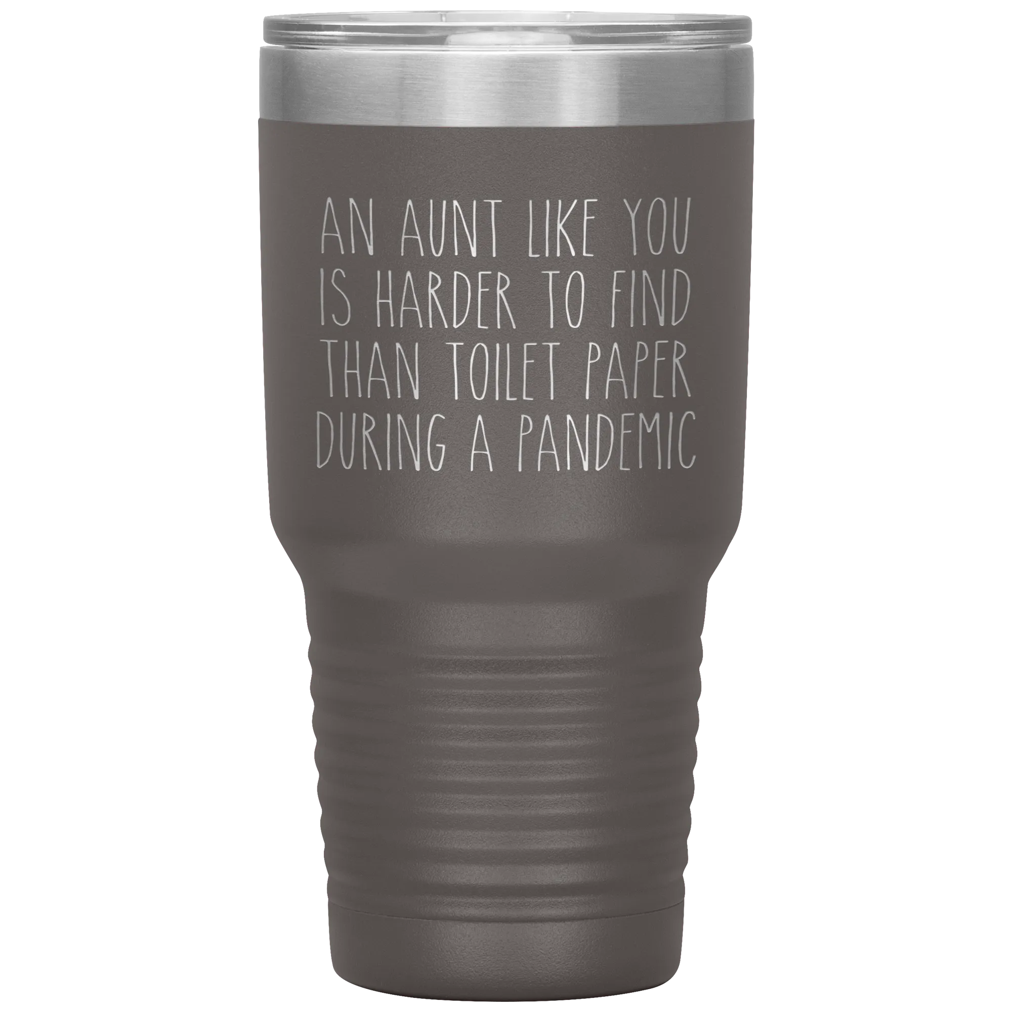 An Aunt Like You is Harder to Find Than Toilet Paper During a Pandemic Tumbler Mug Travel Coffee Cup 30oz BPA Free
