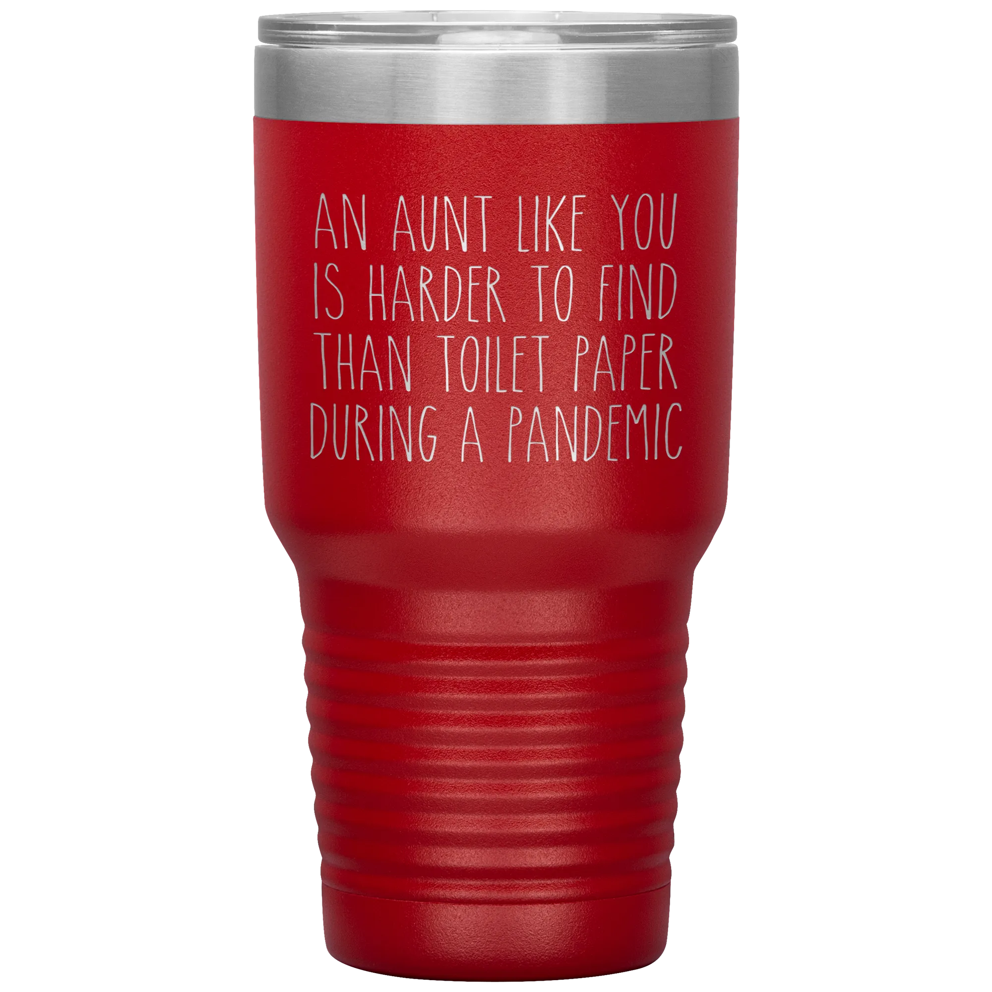 An Aunt Like You is Harder to Find Than Toilet Paper During a Pandemic Tumbler Mug Travel Coffee Cup 30oz BPA Free