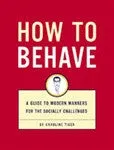 How To Behave Book