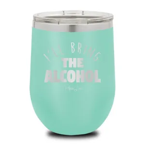 I'll Bring the Alcohol Cup