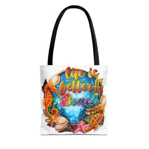 Life is Better At the Beach Tote Bag